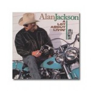 A Lot About Livin� CD